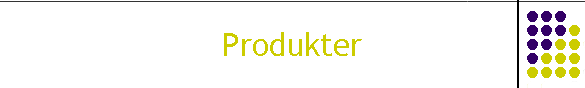 Produkter