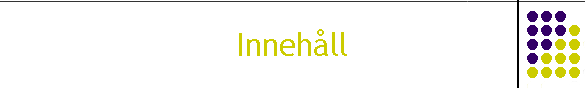 Inneh�ll